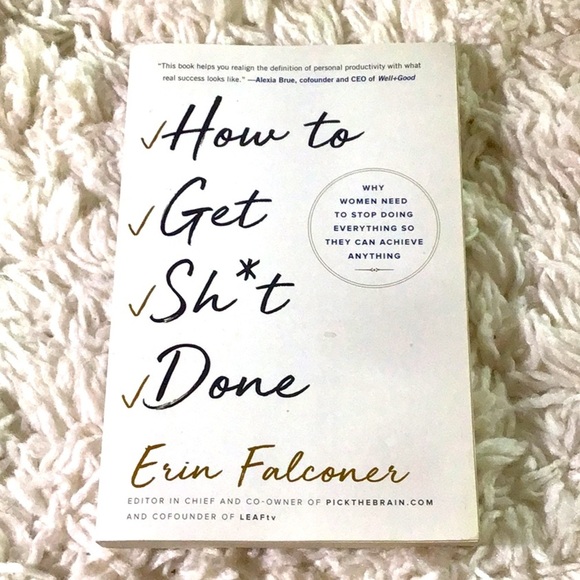 HOW TO GET SH*T DONE Erin Falconer - Picture 1 of 5